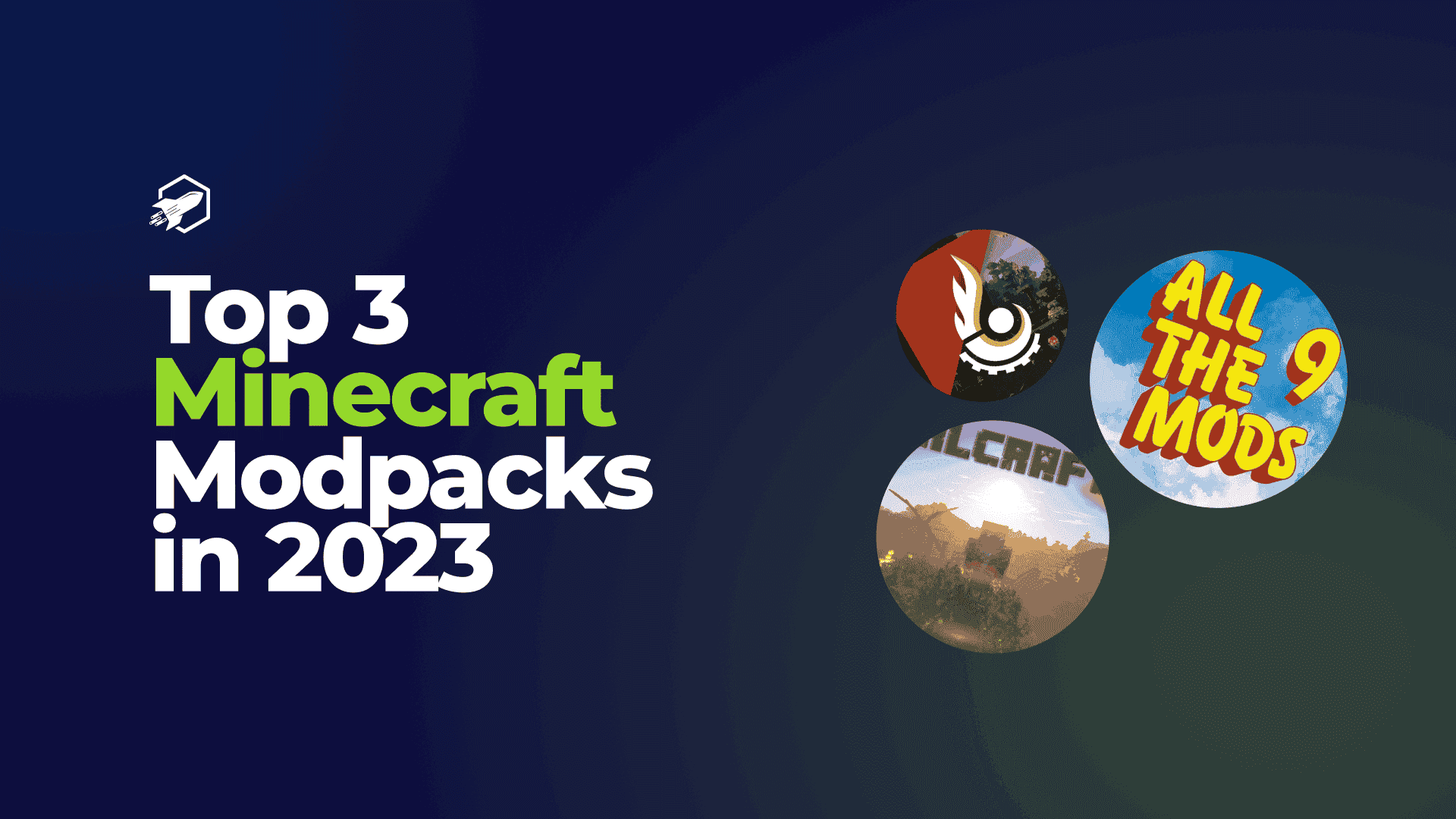 Top 3 Minecraft Modpacks in 2023