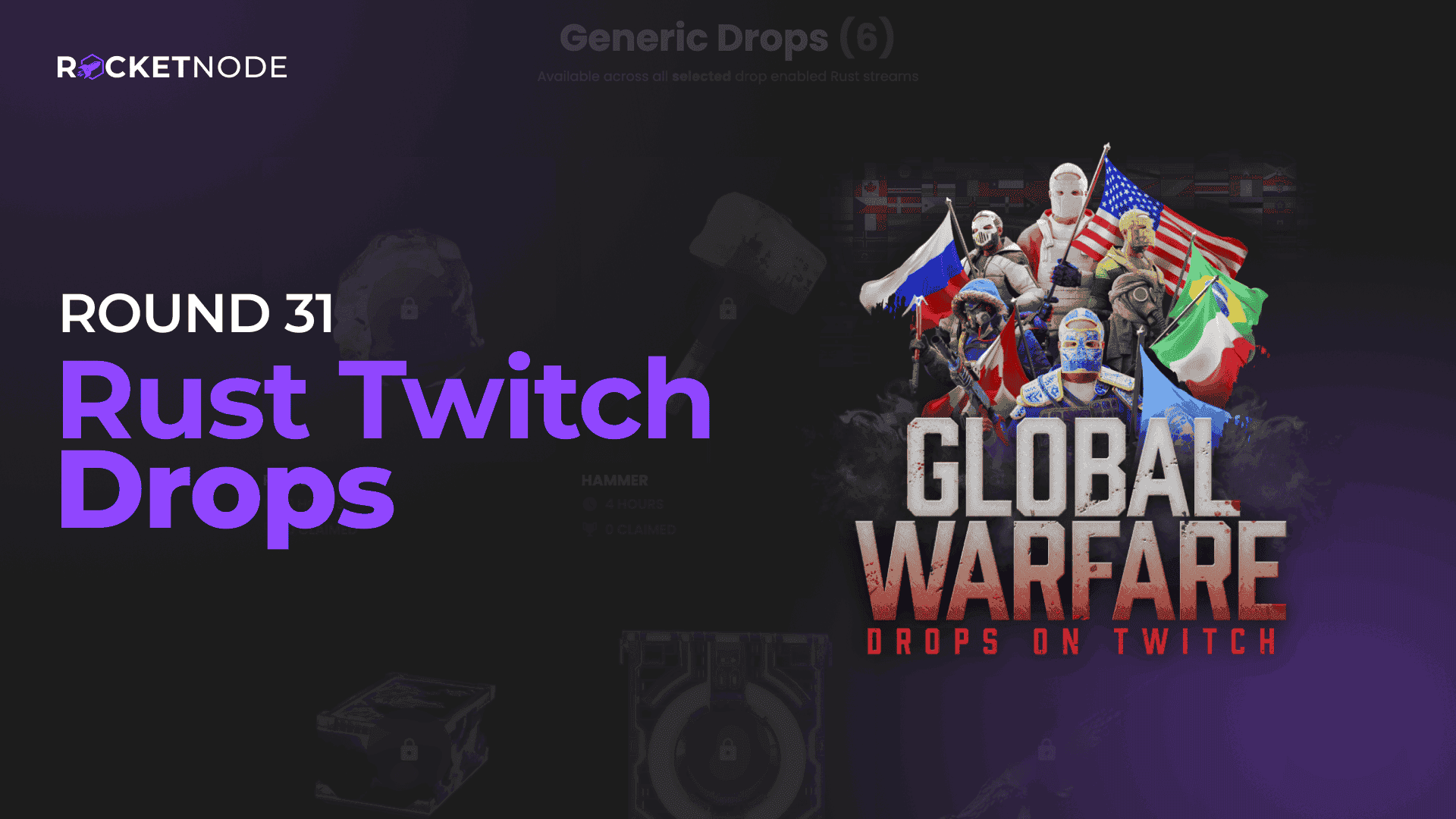 Rust Twitch Drops: Round 31 - Global Warfare
