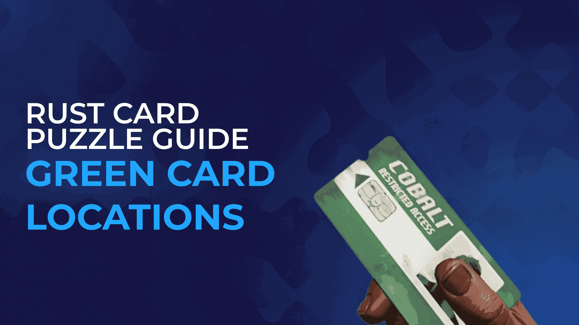 Rust Puzzles Guide: Green Card