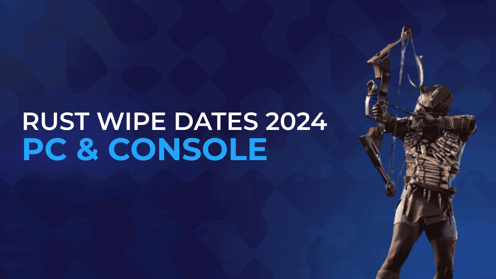 Rust Wipe Dates 2024: Essential Schedule for PC & Console
