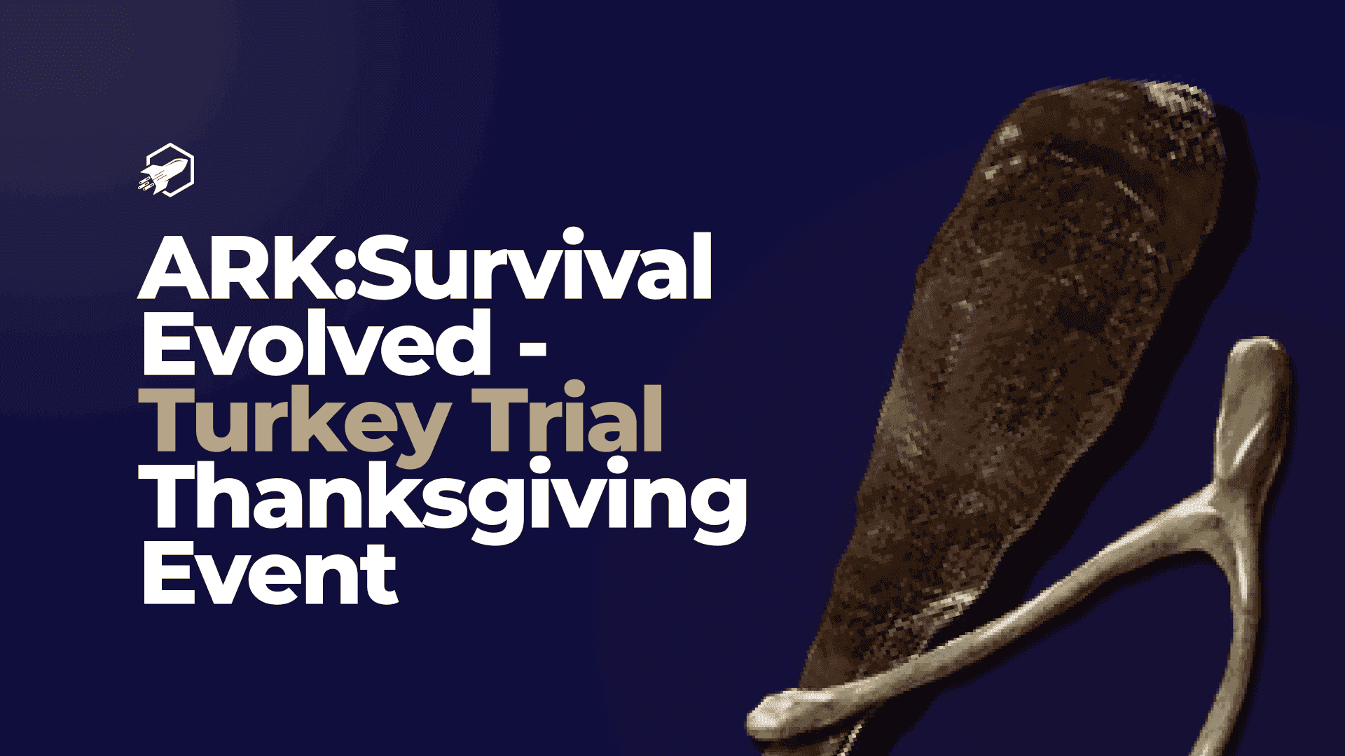 ARK: Survival Evolved - Turkey Trial Thanksgiving Event