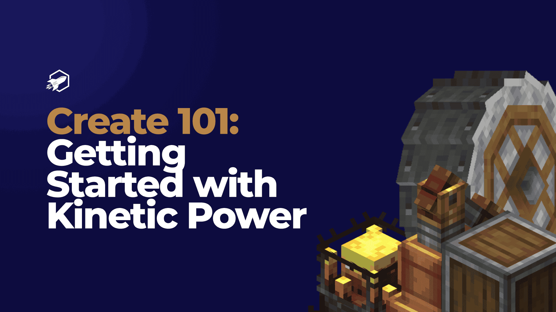 Create Mod 101: An Introduction to Mechanical Power and Machinery