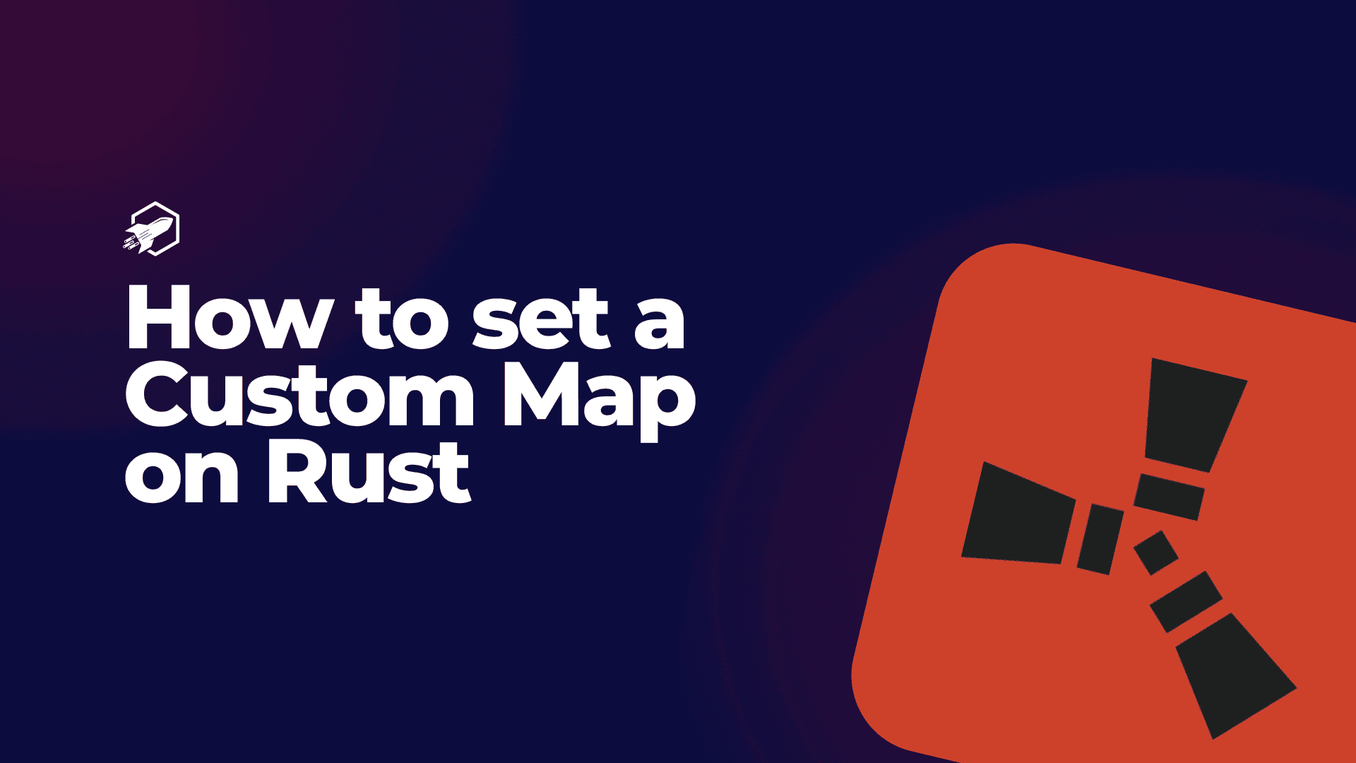How to Set a Custom Map on Rust
