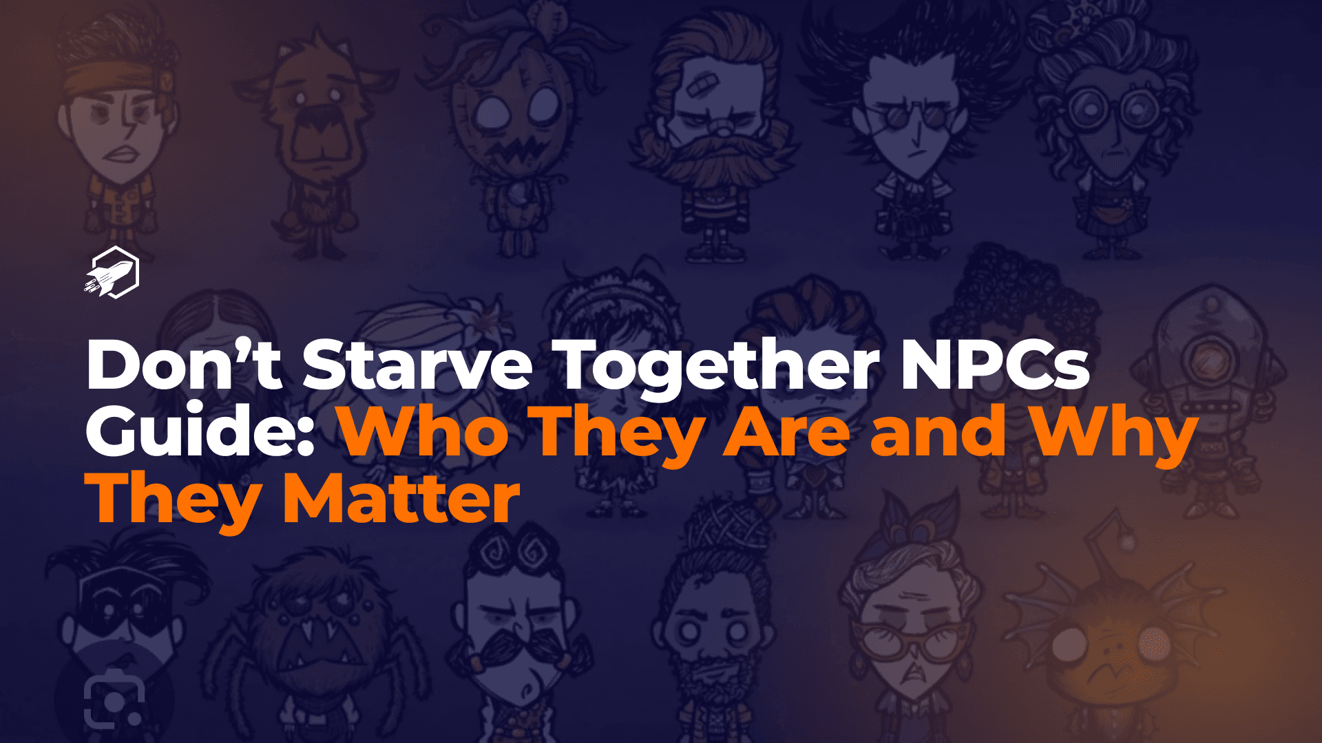 Don’t Starve Together NPCs Guide: Who They Are and Why They Matter