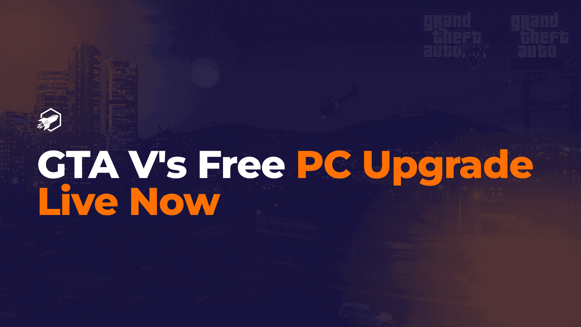 GTA V Free PC Upgrade: Everything You Need to Know