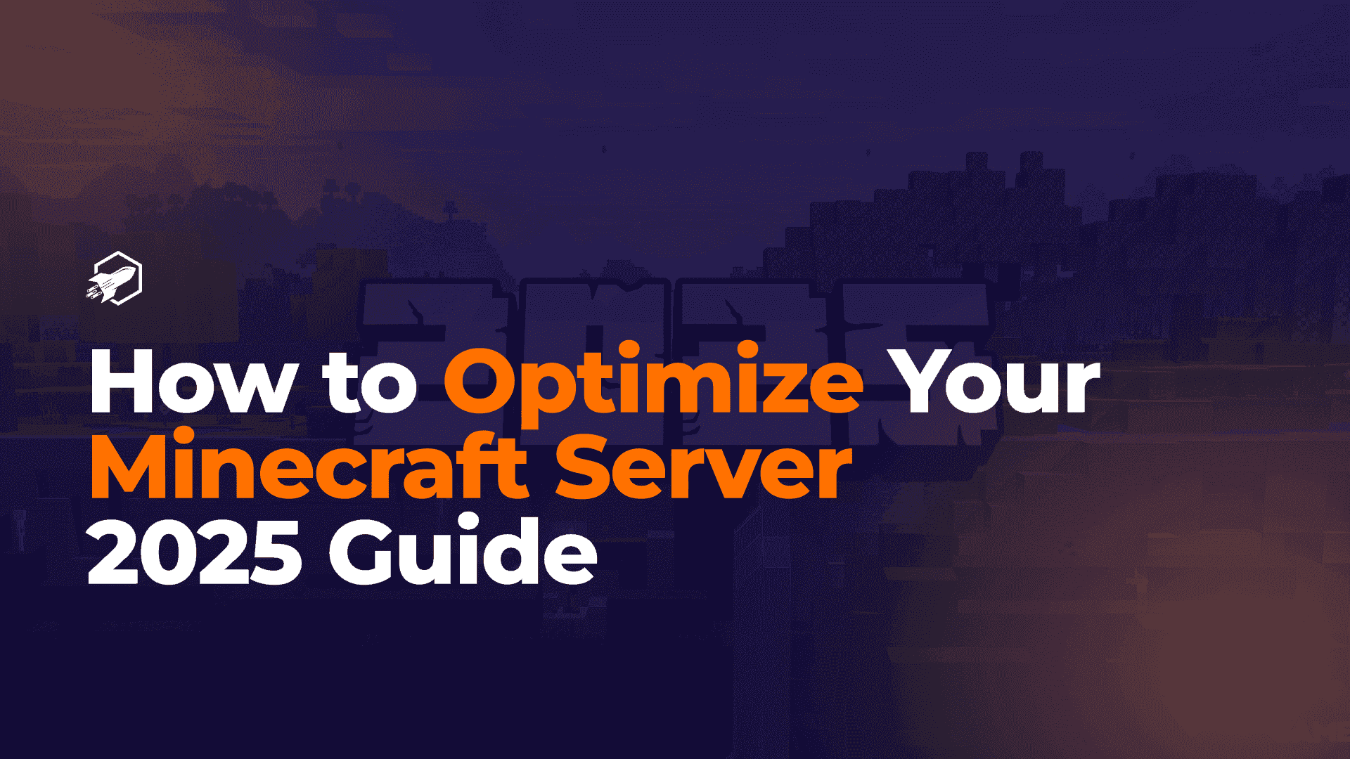 How to Optimize Your Minecraft Server - 2025 Updated