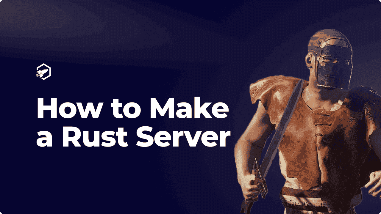 How To Make A Rust Server