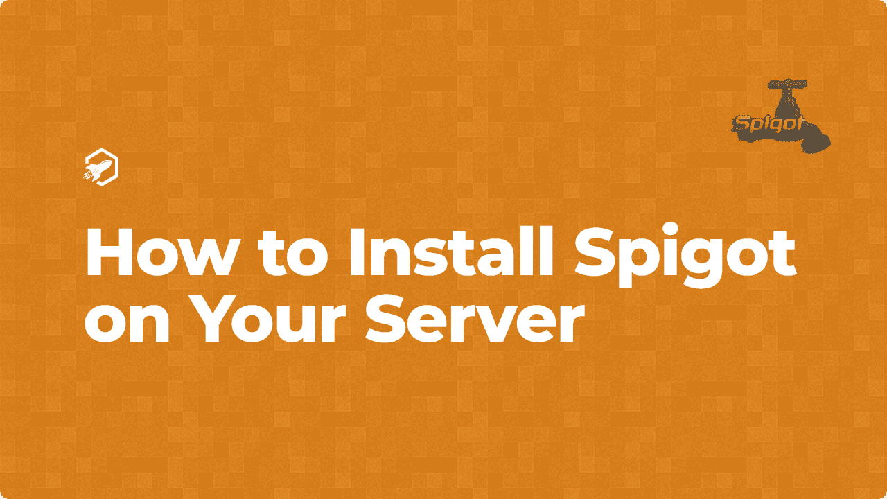 How to Install Spigot on Your Minecraft Server