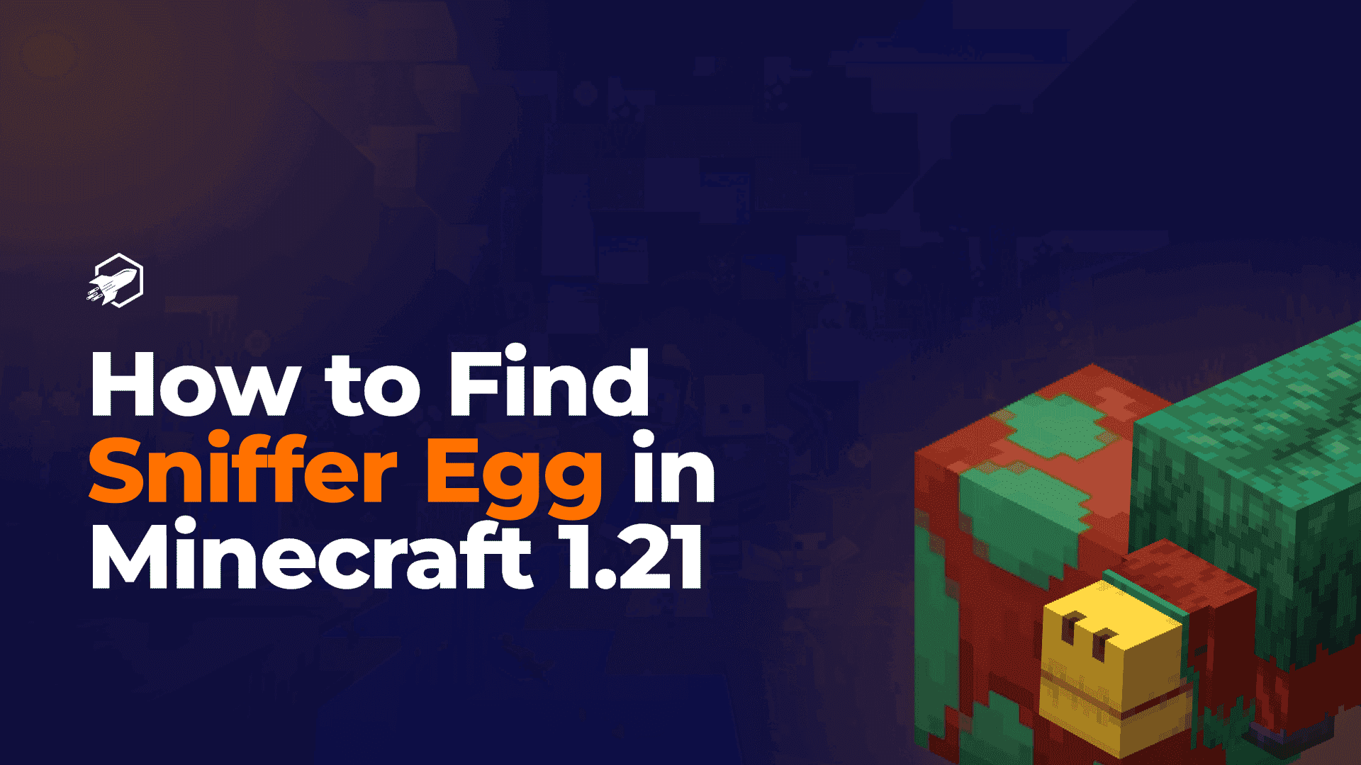 Discover Sniffer Eggs in Minecraft 1.21: A Step-by-Step Guide