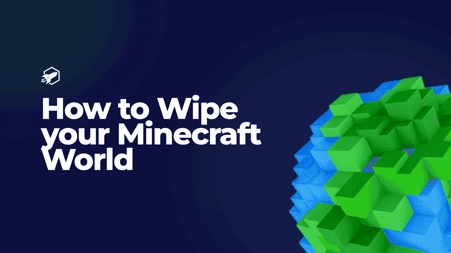 How to Wipe your Minecraft World