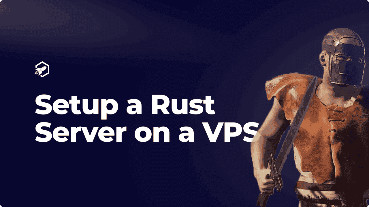 How to set up a Rust server on a VPS